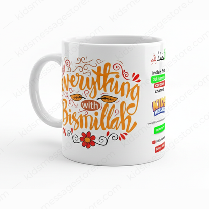 Everything With Bismillah Islamic Kids Ceramic Mug 300ml
