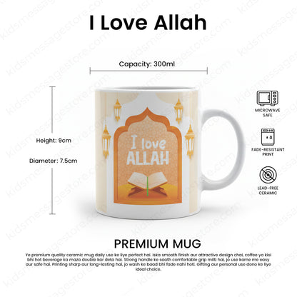 I Love Allah – Islamic Kids Premium Ceramic Mug | 300ml Islamic Cartoon Mug