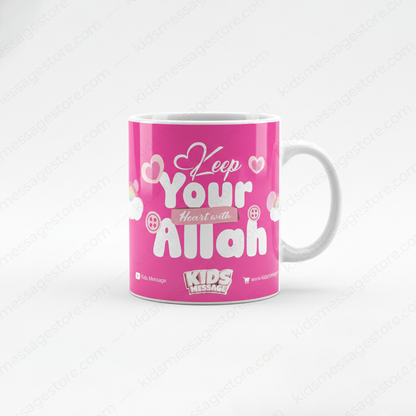 Keep Your Heart With Allah Kids Pink Mug – 300ml Ceramic Islamic Cup