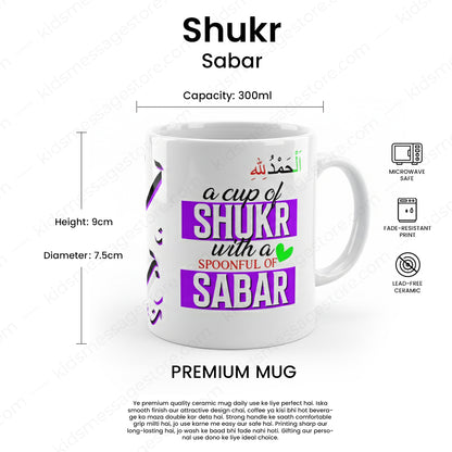 A Cup of Shukr & Sabar Islamic Mug | Ceramic Coffee Mug 300ml