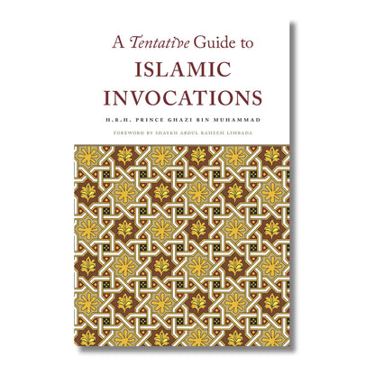 A Tentative Guide to Islamic Invocations